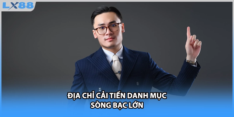 Địa chỉ cải tiến danh mục sòng bạc lớn
